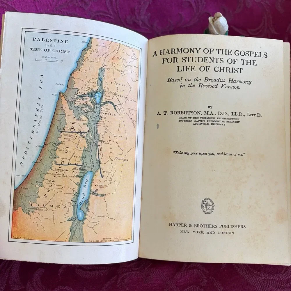 1922 A Harmony of the Gospels for Students of the Life of Christ, A.T. Robertson
